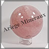 QUARTZ ROSE Intense - Sphère - 70 mm - 419 grammes - Y001 Madagascar